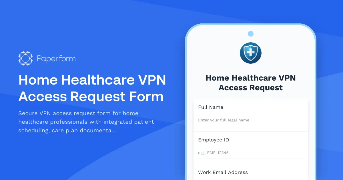 Home Healthcare VPN Access Request Form