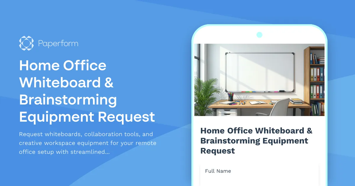 Home Office Whiteboard & Brainstorming Equipment Request