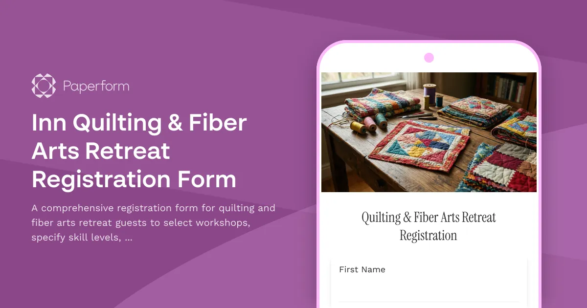 Inn Quilting & Fiber Arts Retreat Registration Form