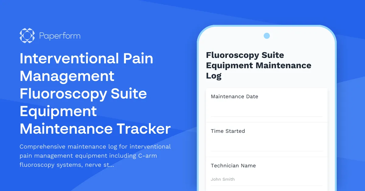 Interventional Pain Management Fluoroscopy Suite Equipment Maintenance Tracker
