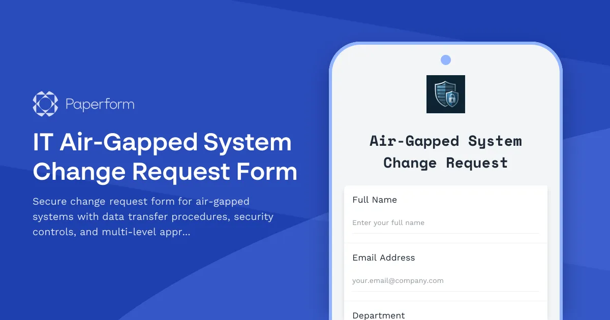 IT Air-Gapped System Change Request Form