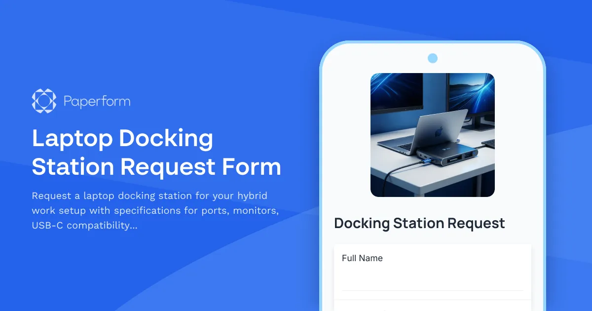 Laptop Docking Station Request Form