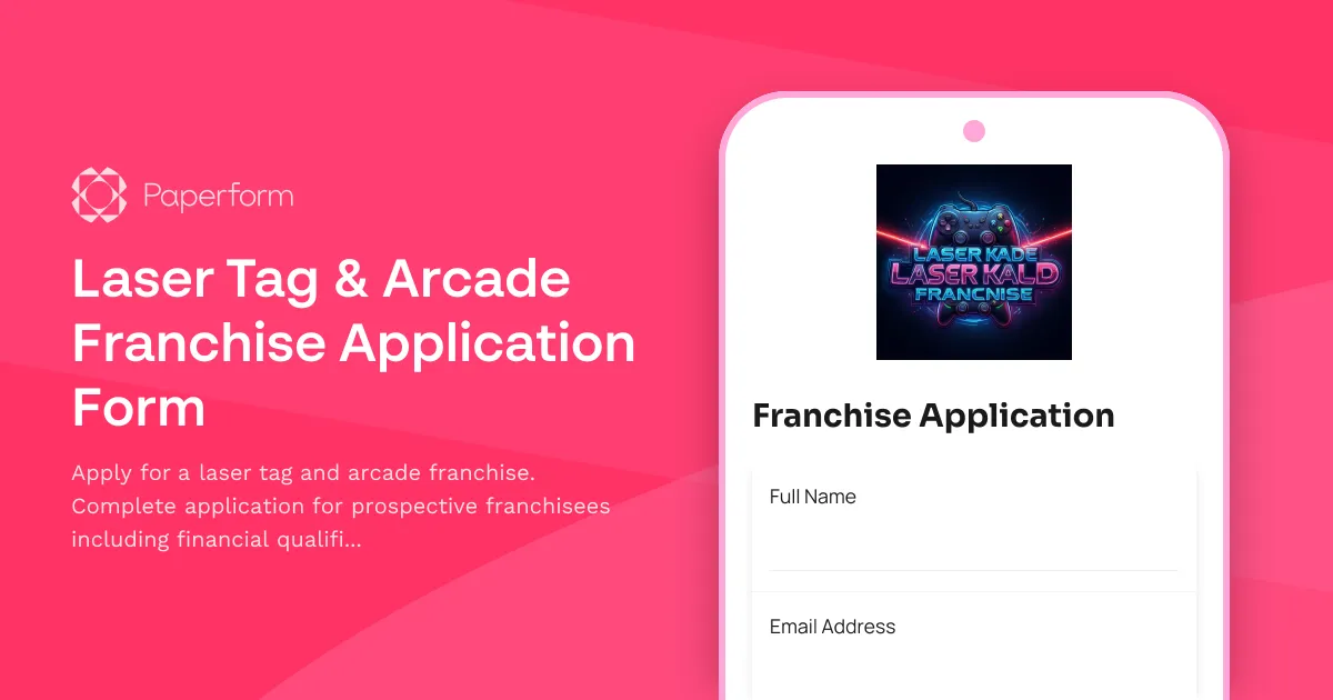 Laser Tag & Arcade Franchise Application Form