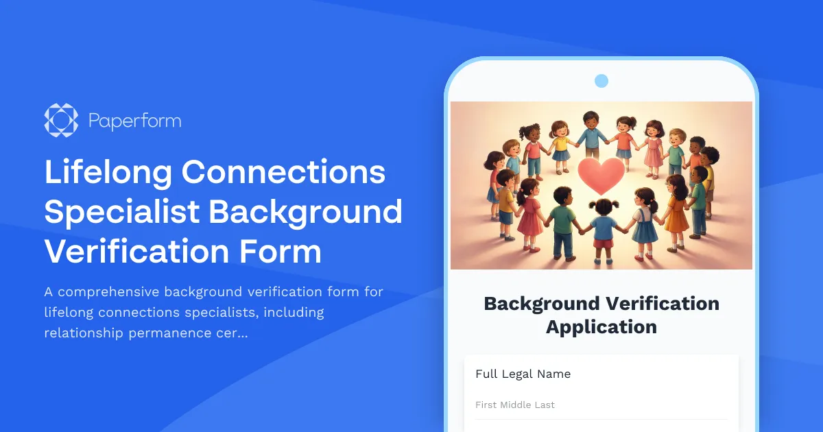 Lifelong Connections Specialist Background Verification Form