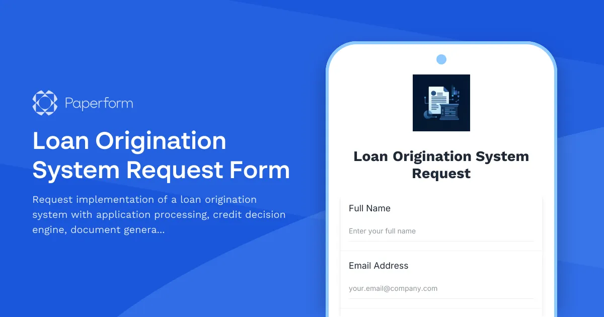 Loan Origination System Request Form