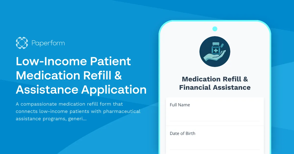 Low-Income Patient Medication Refill & Assistance Application