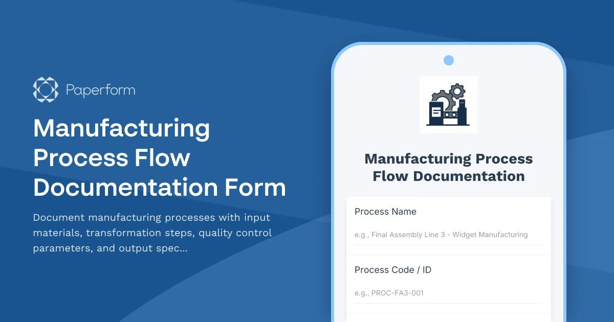 Manufacturing Process Flow Documentation Form