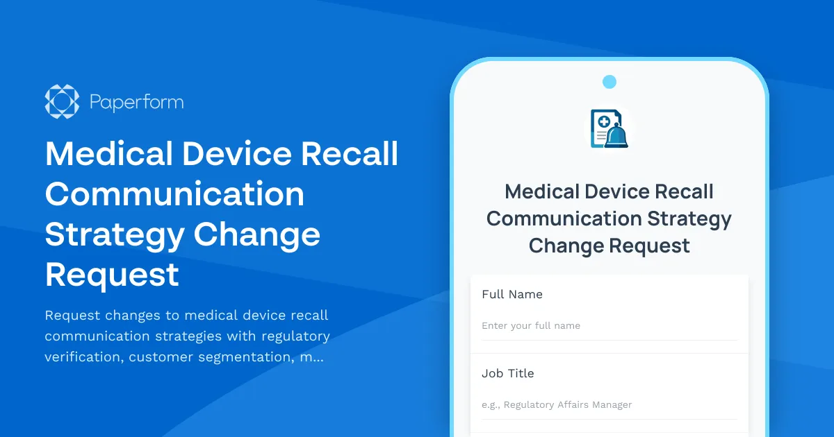 Medical Device Recall Communication Strategy Change Request