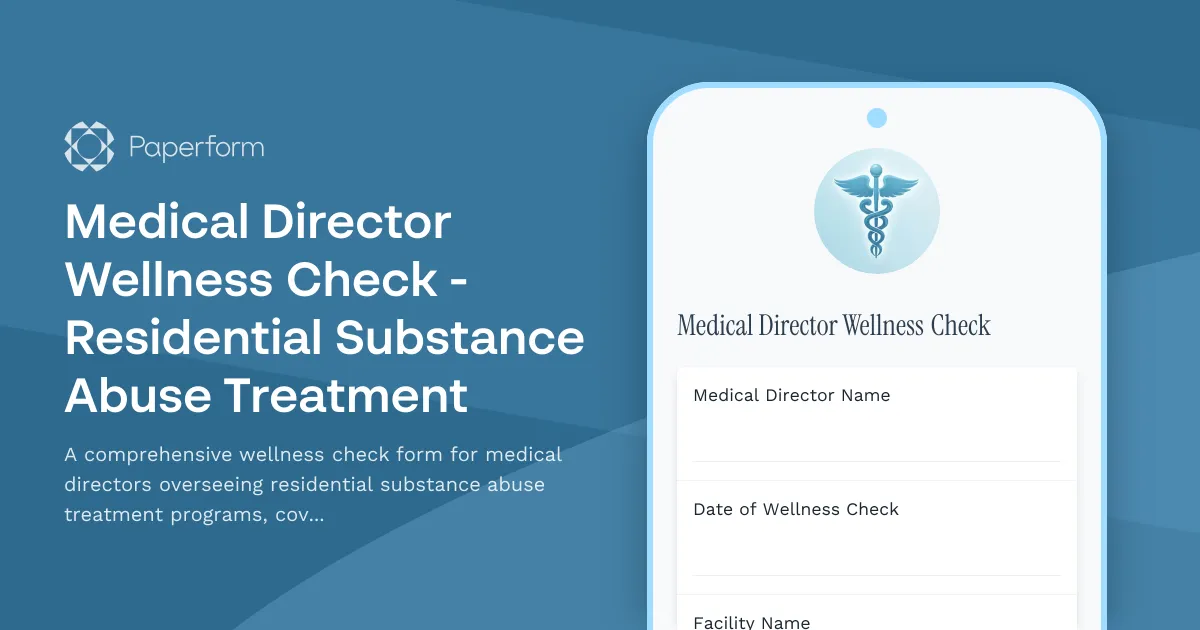 Medical Director Wellness Check - Residential Substance Abuse Treatment