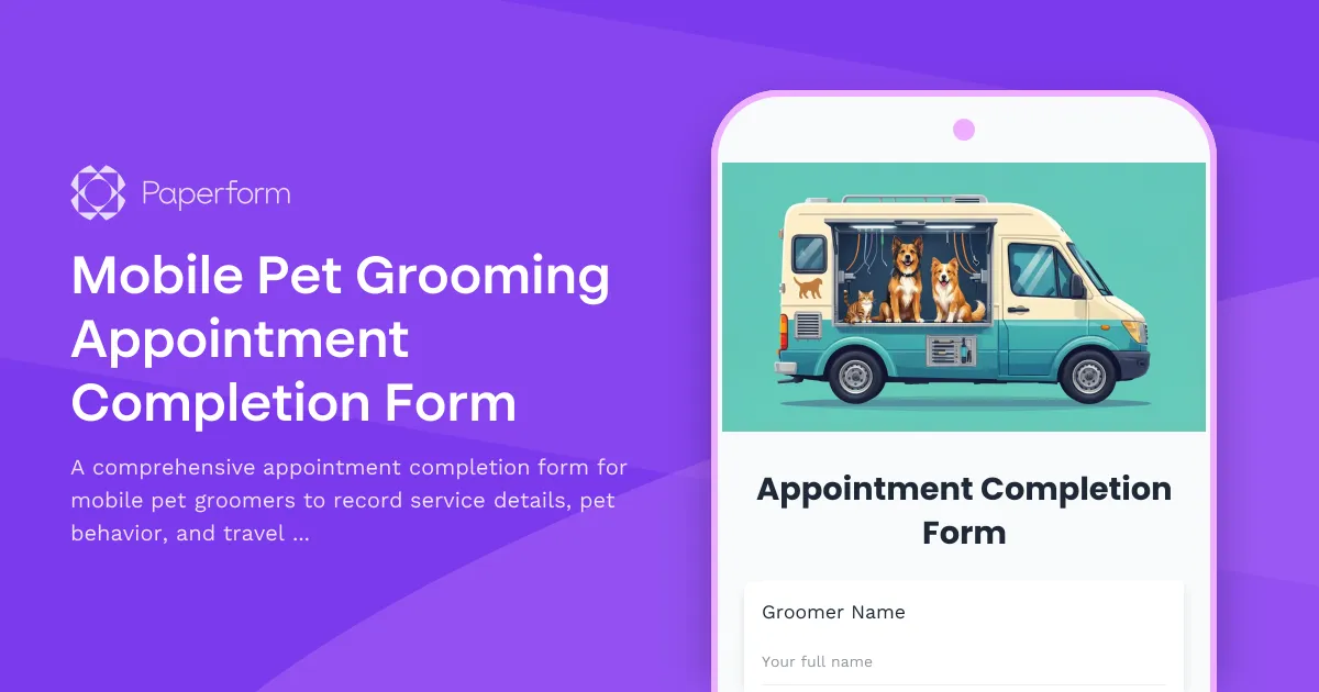 Mobile Pet Grooming Appointment Completion Form