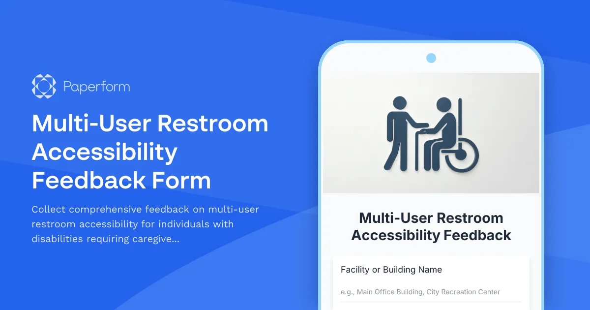 Multi-User Restroom Accessibility Feedback Form