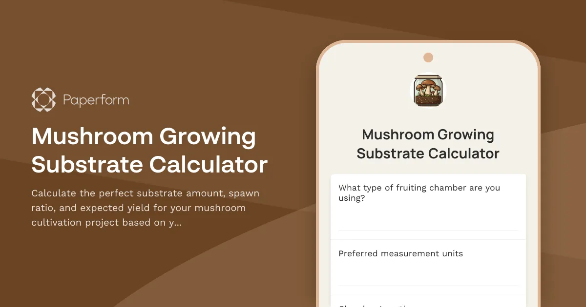 Mushroom Growing Substrate Calculator