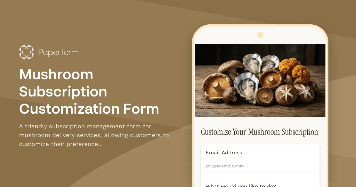 Mushroom Subscription Customization Form