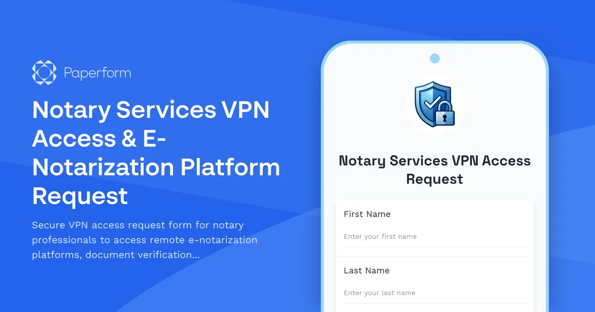Notary Services VPN Access & E-Notarization Platform Request