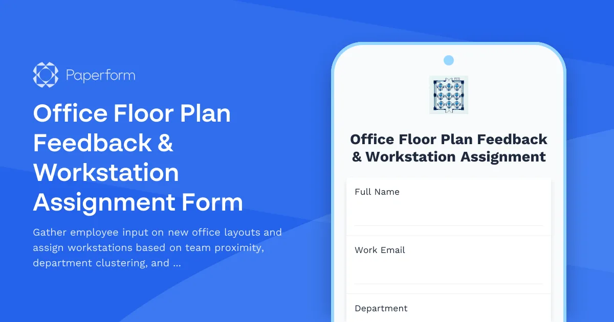 Office Floor Plan Feedback & Workstation Assignment Form