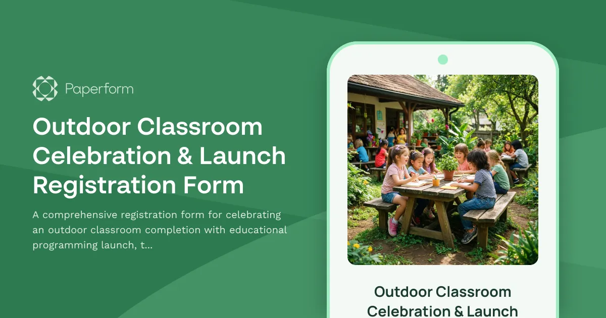 Outdoor Classroom Celebration & Launch Registration Form