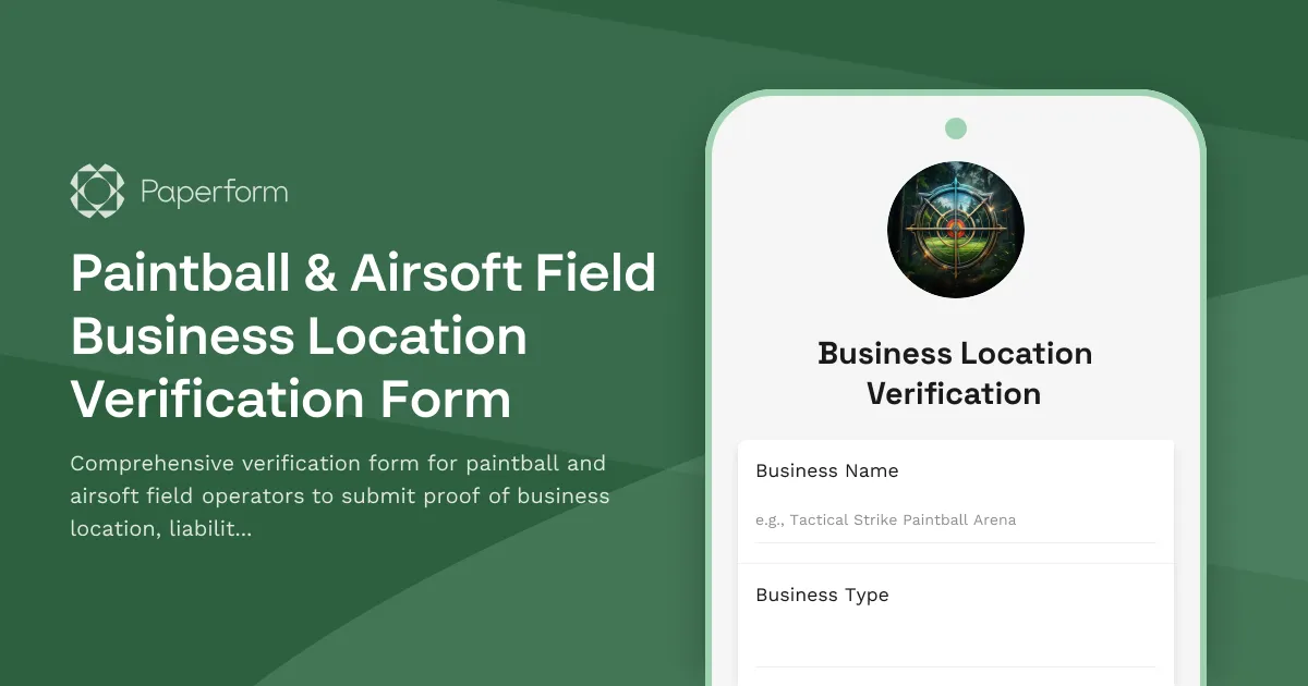 Paintball & Airsoft Field Business Location Verification Form