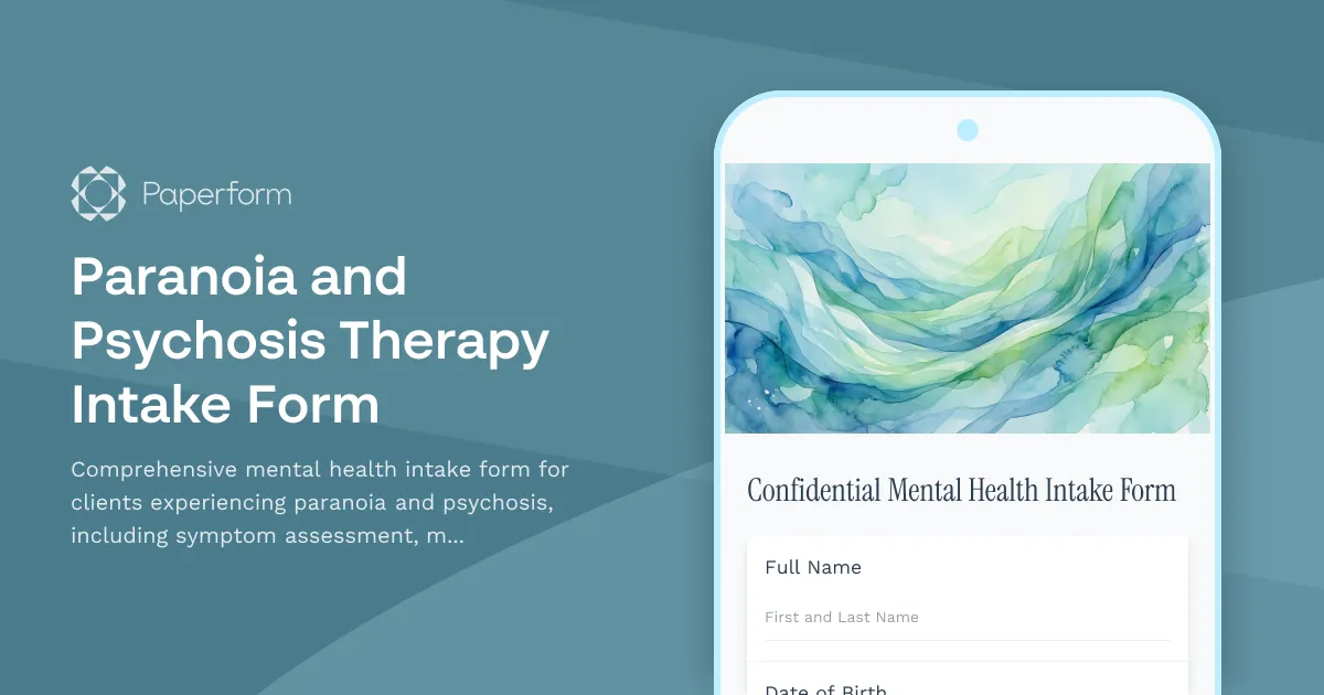 Paranoia and Psychosis Therapy Intake Form