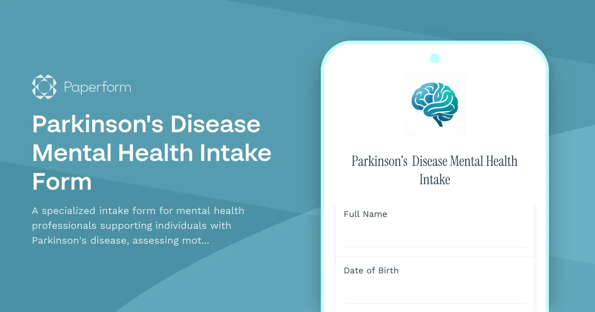 Parkinson's Disease Mental Health Intake Form