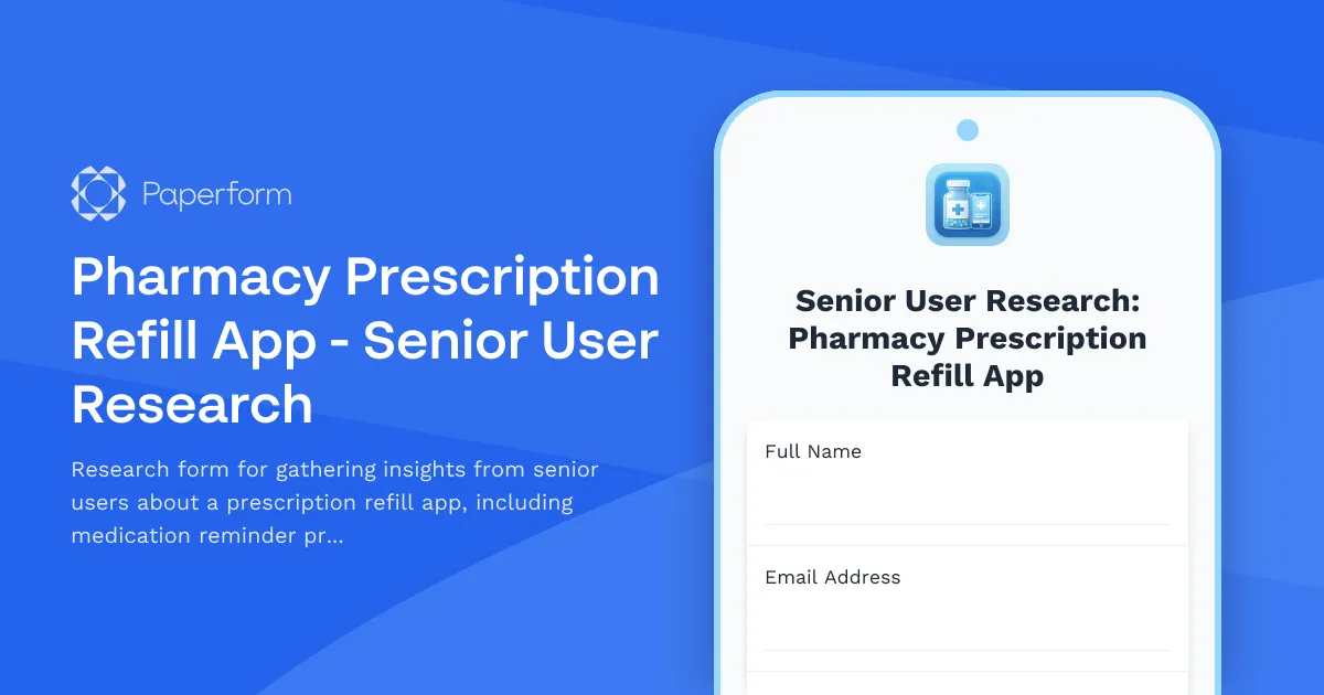 Pharmacy Prescription Refill App - Senior User Research