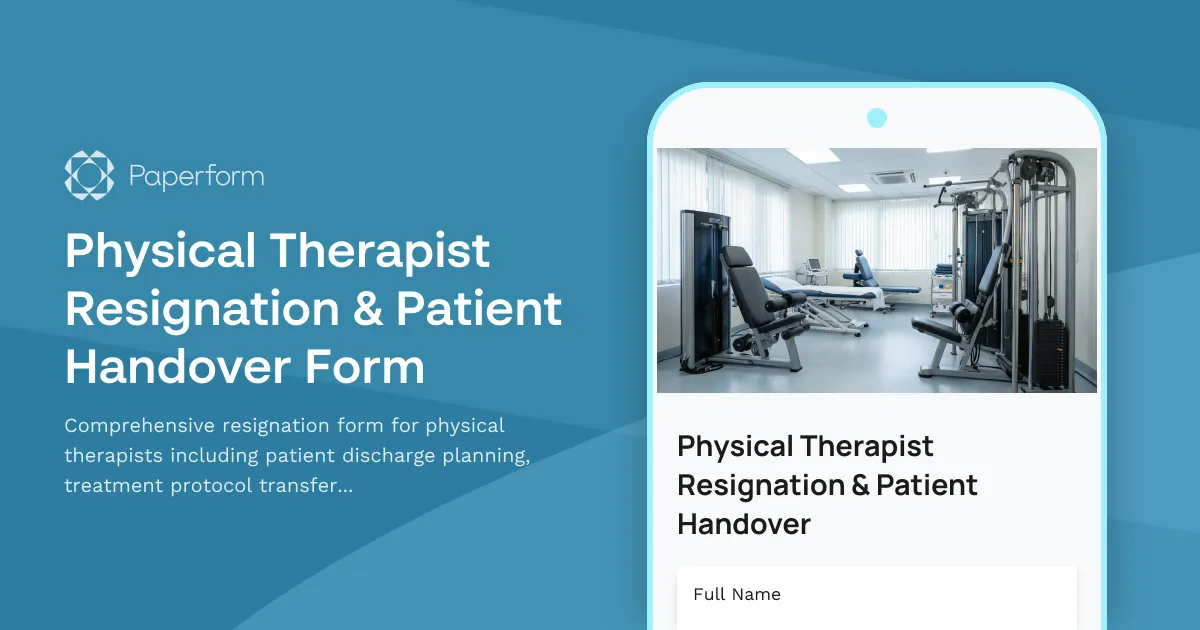 Physical Therapist Resignation & Patient Handover Form