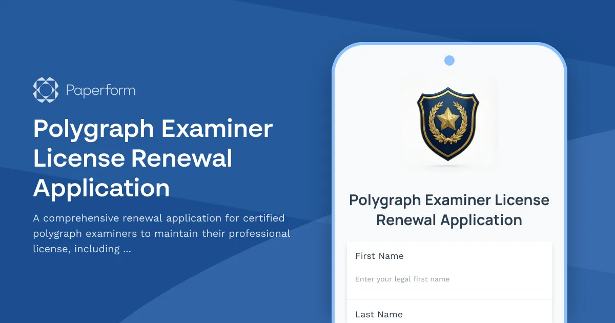 Polygraph Examiner License Renewal Application