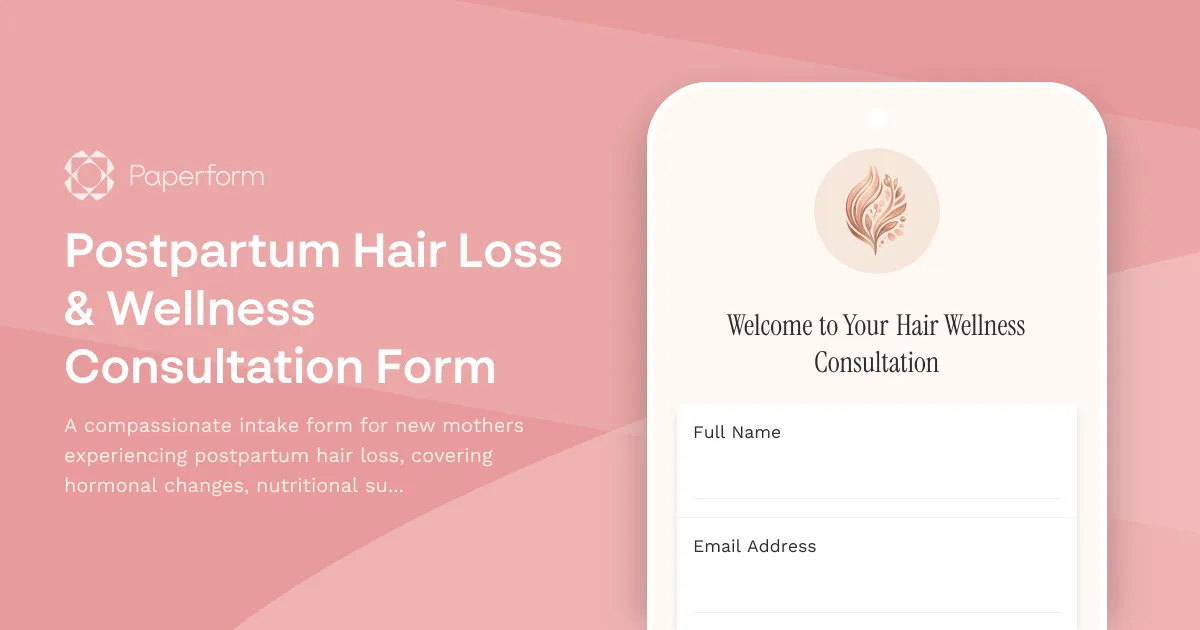 Postpartum Hair Loss & Wellness Consultation Form