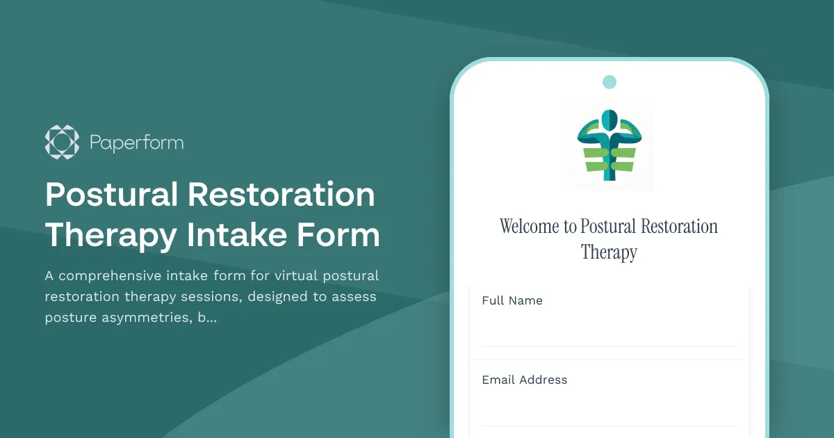 Postural Restoration Therapy Intake Form
