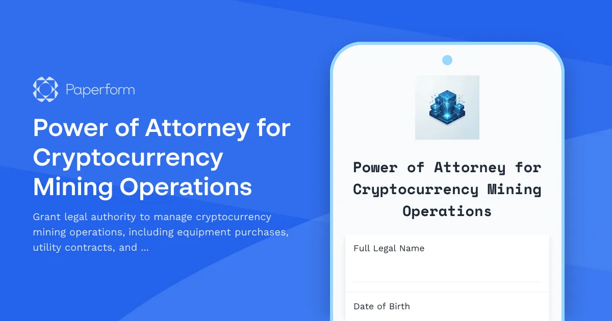 Power of Attorney for Cryptocurrency Mining Operations
