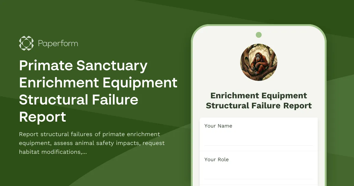 Primate Sanctuary Enrichment Equipment Structural Failure Report