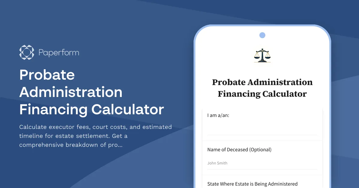 Probate Administration Financing Calculator