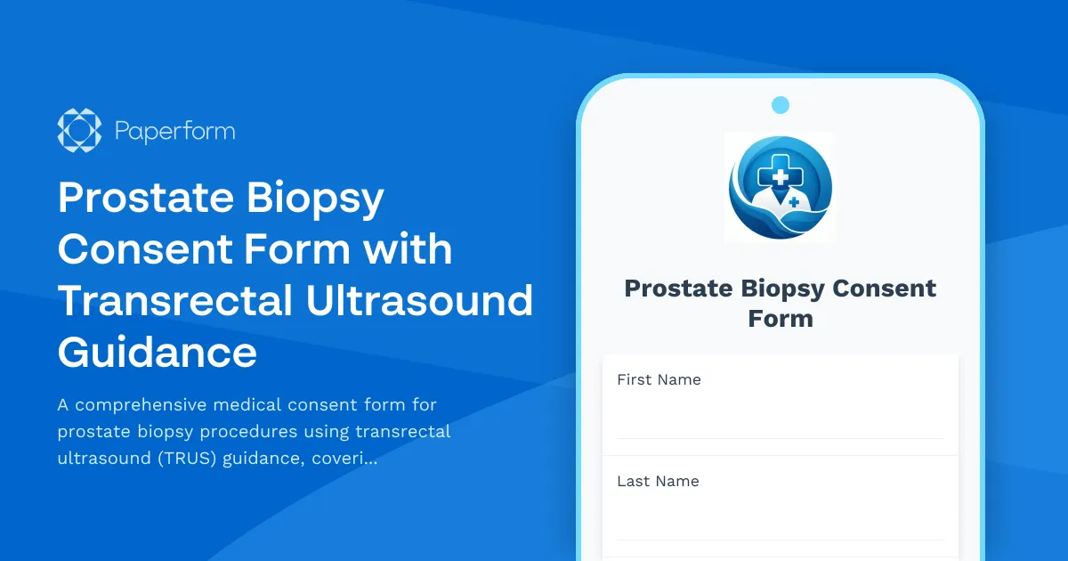 Prostate Biopsy Consent Form with Transrectal Ultrasound Guidance