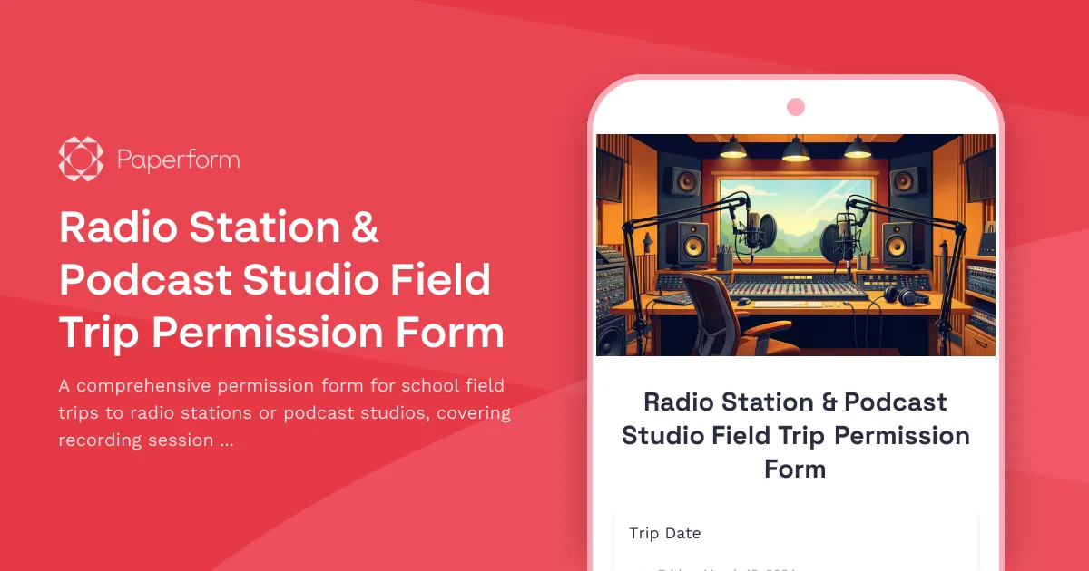 Radio Station & Podcast Studio Field Trip Permission Form