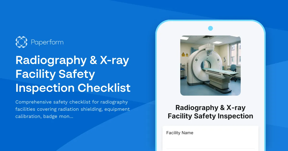 Radiography & X-ray Facility Safety Inspection Checklist