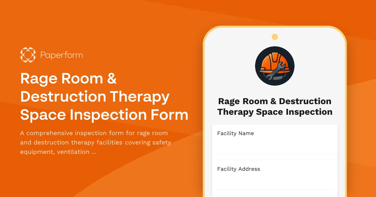 Rage Room & Destruction Therapy Space Inspection Form