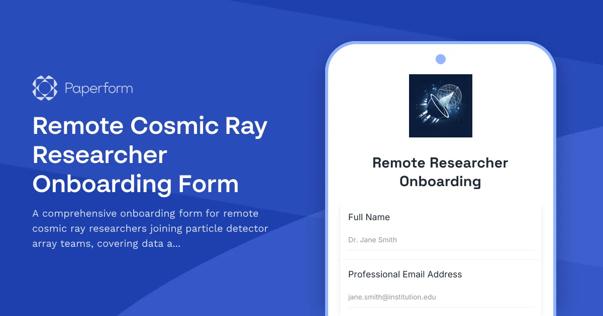Remote Cosmic Ray Researcher Onboarding Form