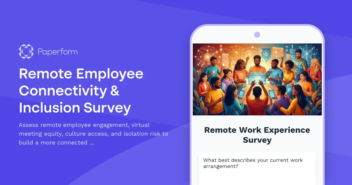 Remote Employee Connectivity & Inclusion Survey