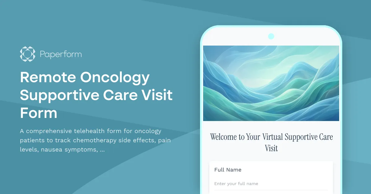 Remote Oncology Supportive Care Visit Form