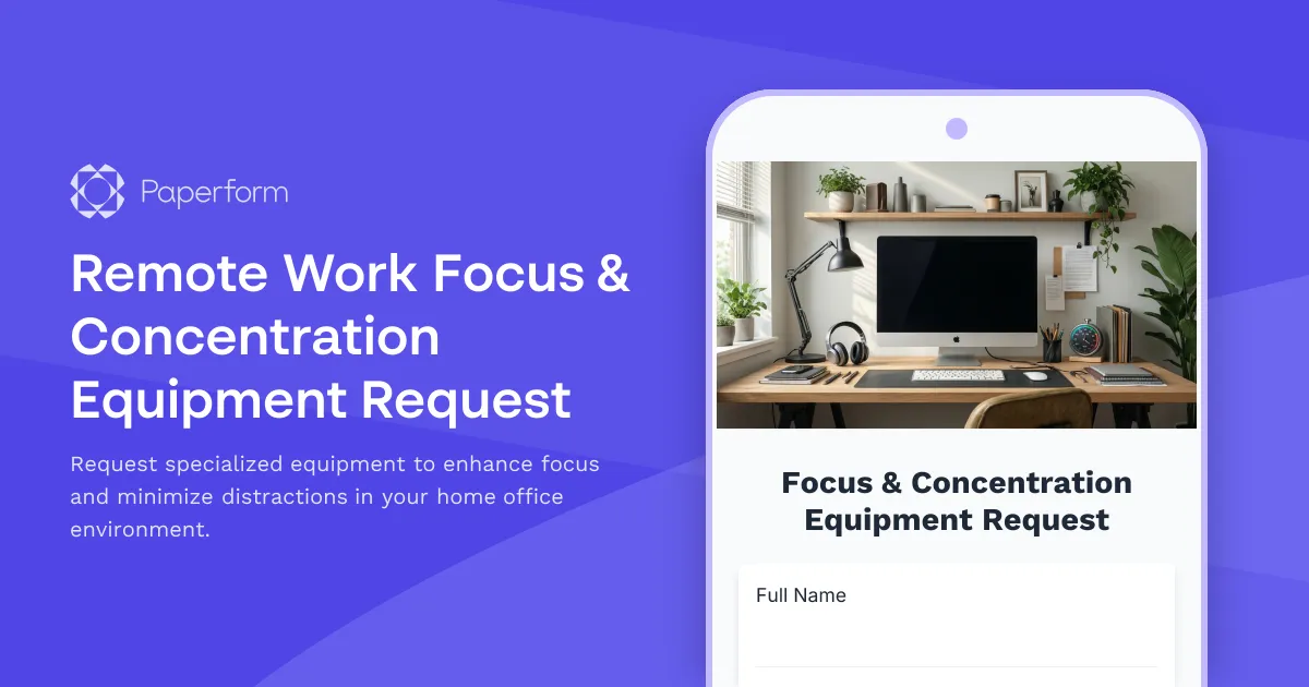 Remote Work Focus & Concentration Equipment Request