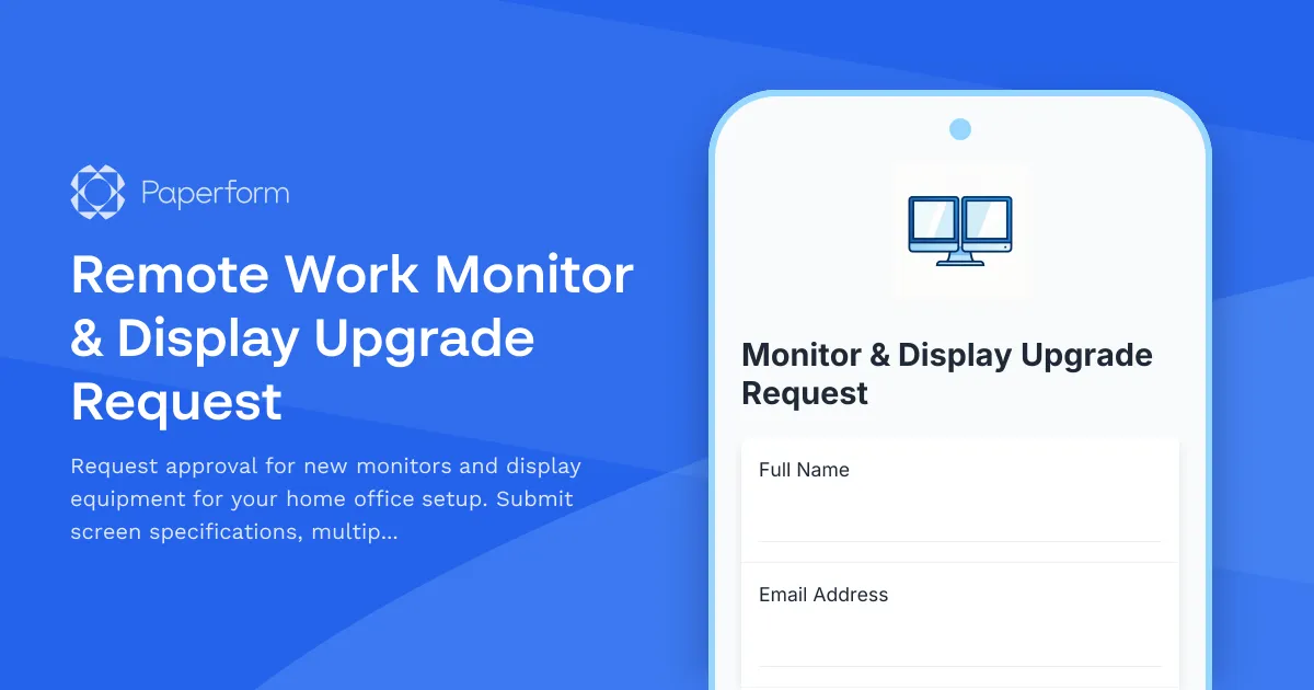 Remote Work Monitor & Display Upgrade Request