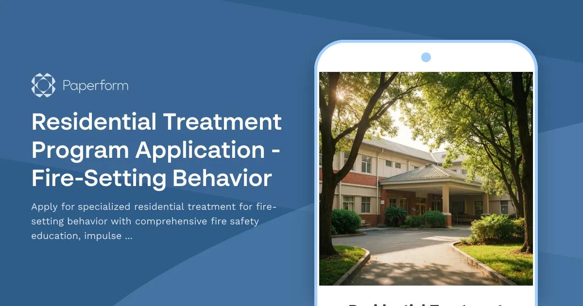 Residential Treatment Program Application - Fire-Setting Behavior
