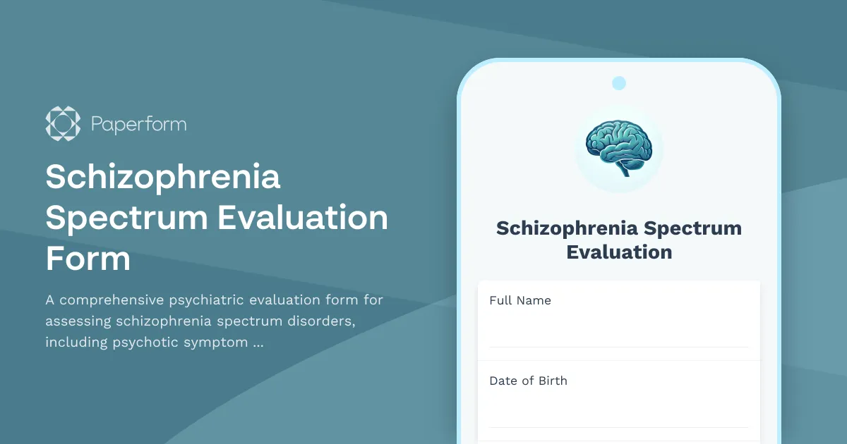 Schizophrenia Spectrum Evaluation Form