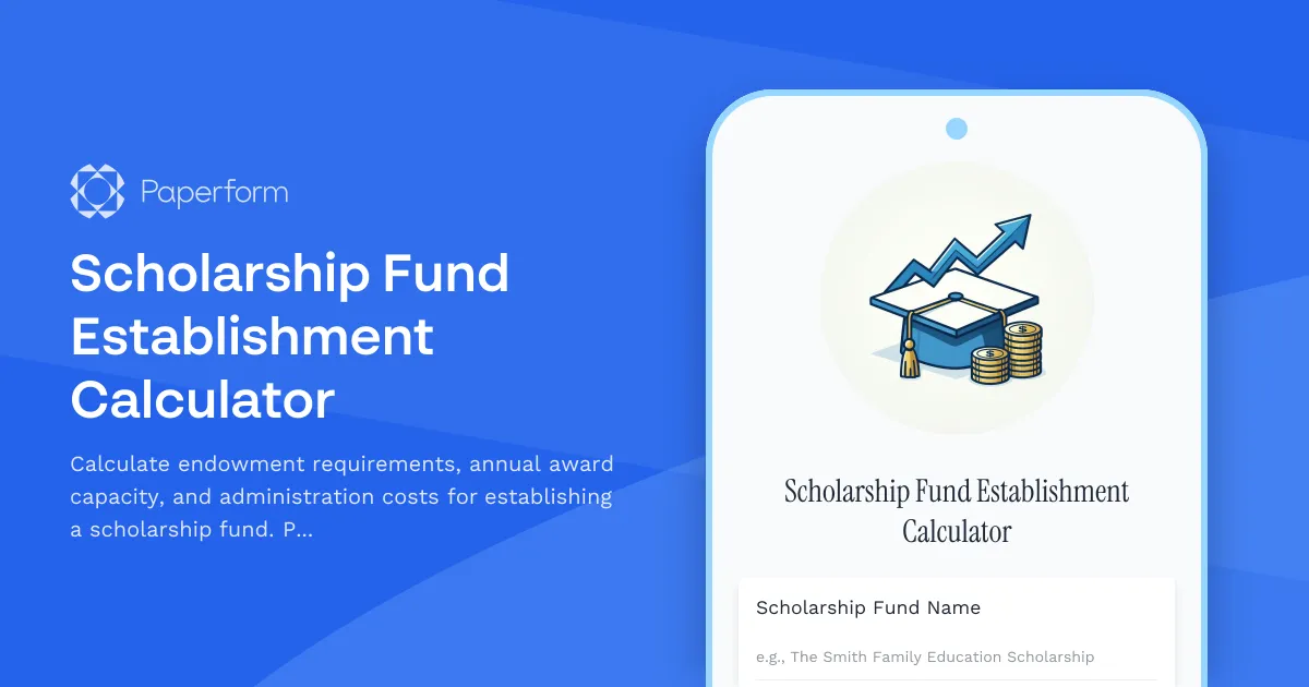 Scholarship Fund Establishment Calculator