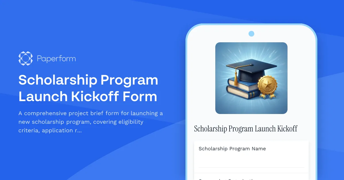 Scholarship Program Launch Kickoff Form