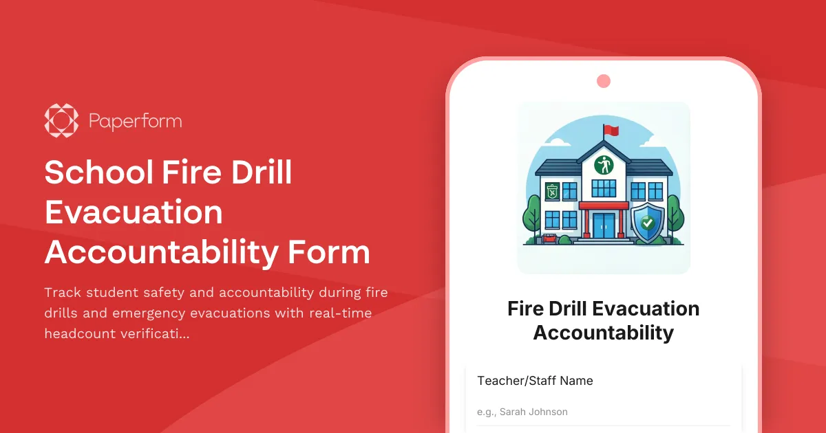 School Fire Drill Evacuation Accountability Form