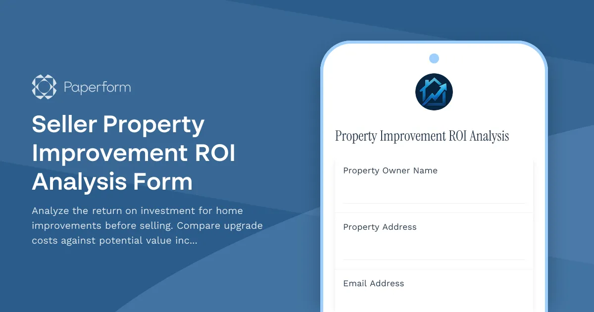 Seller Property Improvement ROI Analysis Form