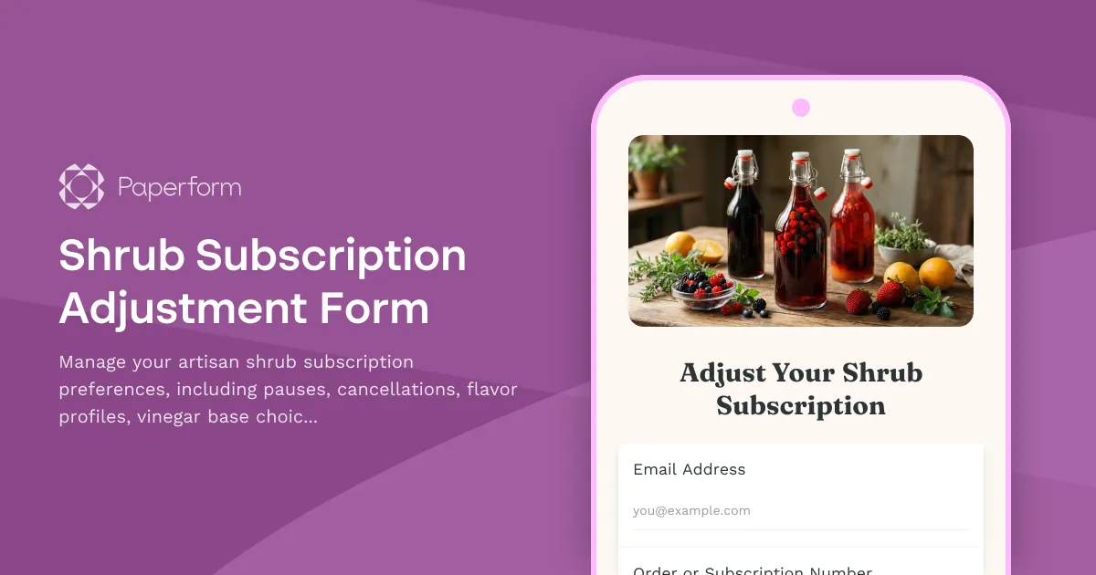 Shrub Subscription Adjustment Form