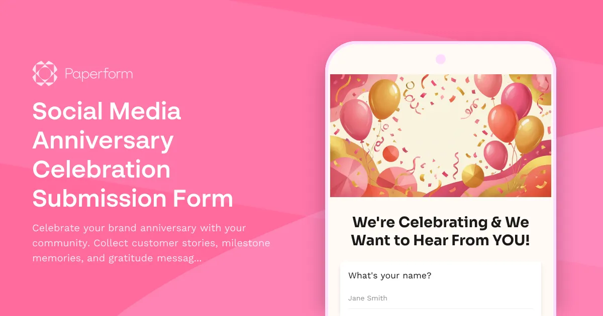 Social Media Anniversary Celebration Submission Form