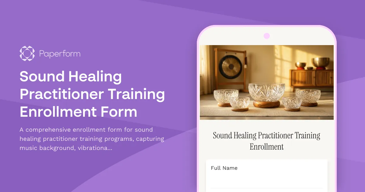 Sound Healing Practitioner Training Enrollment Form