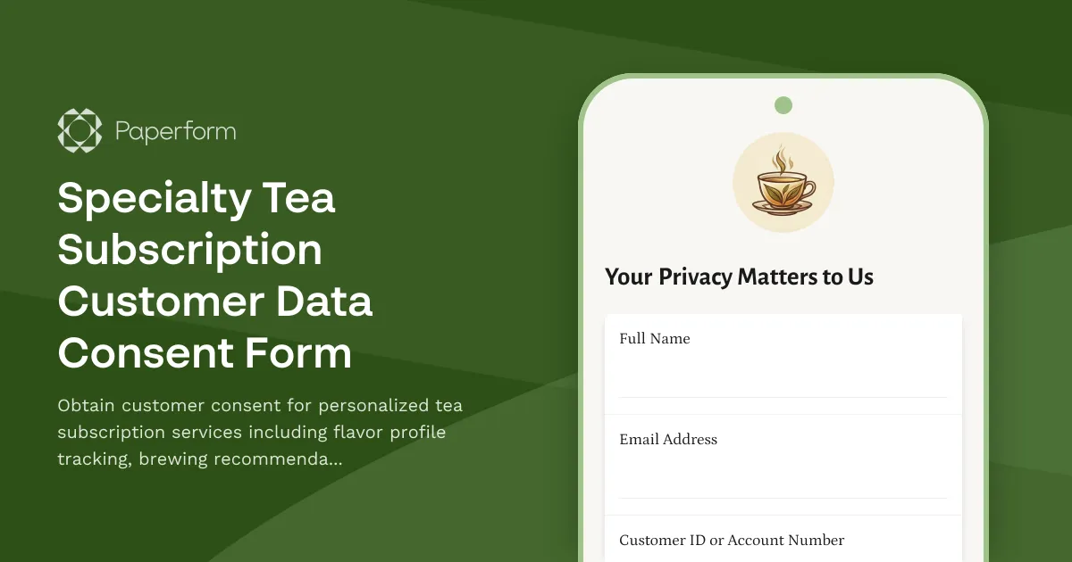 Specialty Tea Subscription Customer Data Consent Form